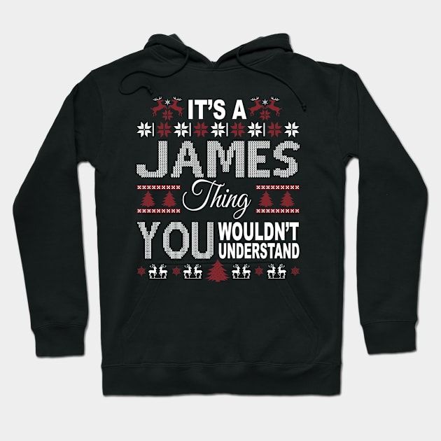 It's JAMES Thing You Wouldn't Understand Xmas Family Name Hoodie by Salimkaxdew